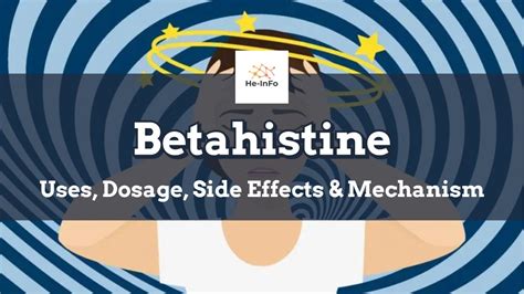 Betahistine hydrochloride Uses, Dosage, Side Effects and more.